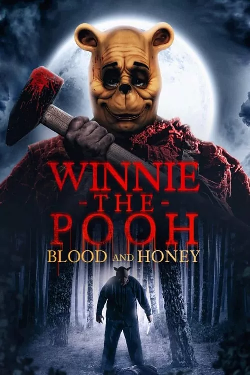 Winnie the Pooh: Blood and Honey / Мечо Пух: Кръв и Мед