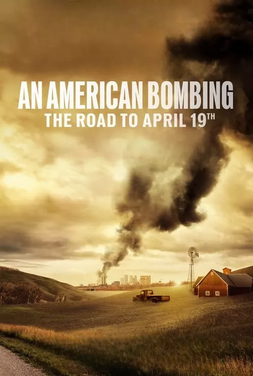 An American Bombing: The Road to April 19th / Американска бомба: Утрото на 19 април
