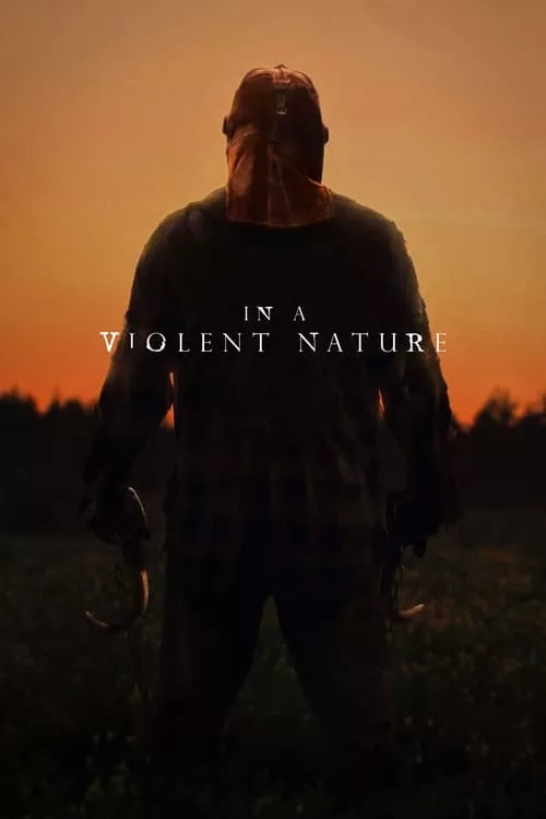 In a Violent Nature / В насилствена природа
