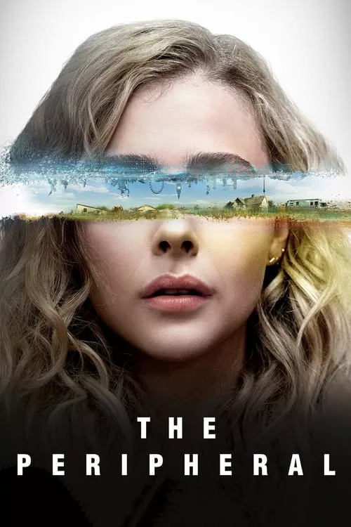 The Peripheral / Периферни тела Сезон 1