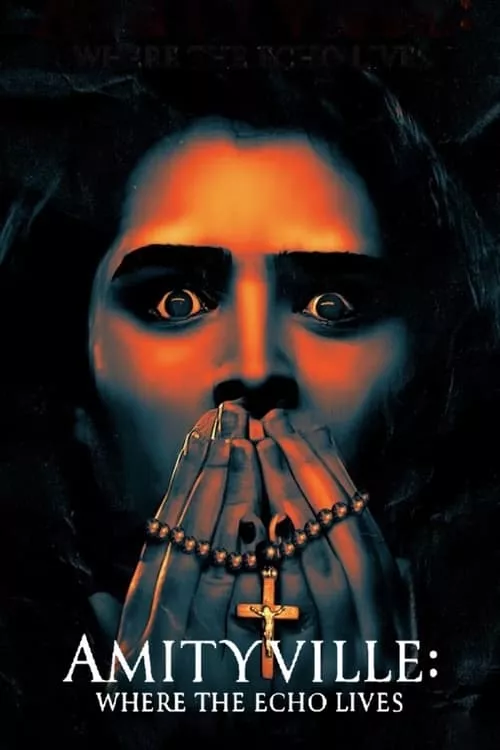 Amityville: Where the Echo Lives / Амитивил: Където живее ехото