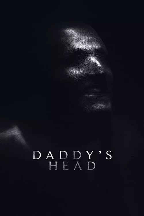 Daddy’s Head / Главата на татко