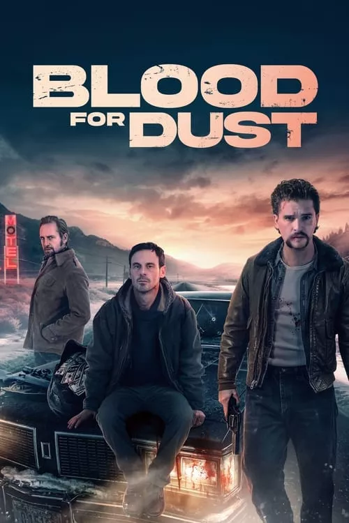 Blood for Dust / Кръв и прах