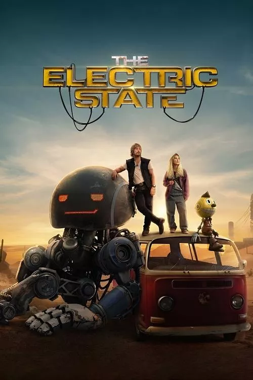 The Electric State / Електрическото състояние