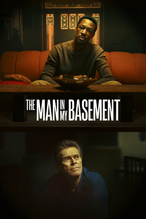 The Man in My Basement / Мъжът в моето мазе