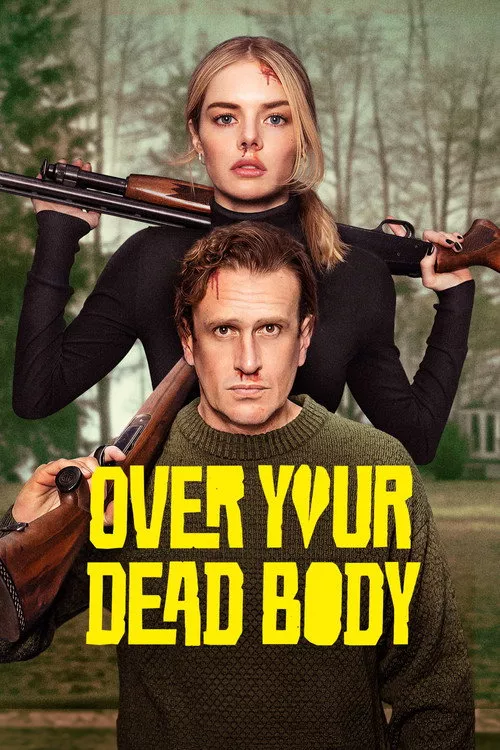 Over Your Dead Body / Само през трупа ти